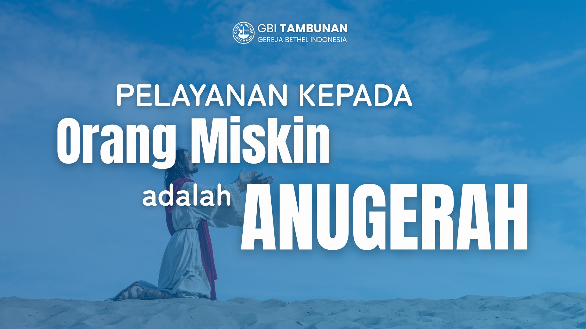 Pelayanan Kepada Orang Miskin Adalah Anugerah
